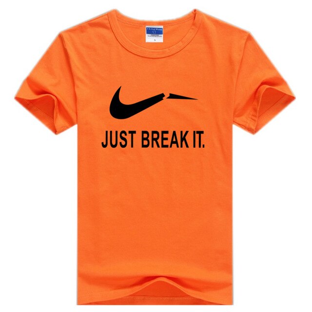 Just Break It  T-Shirts