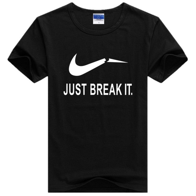 Just Break It  T-Shirts