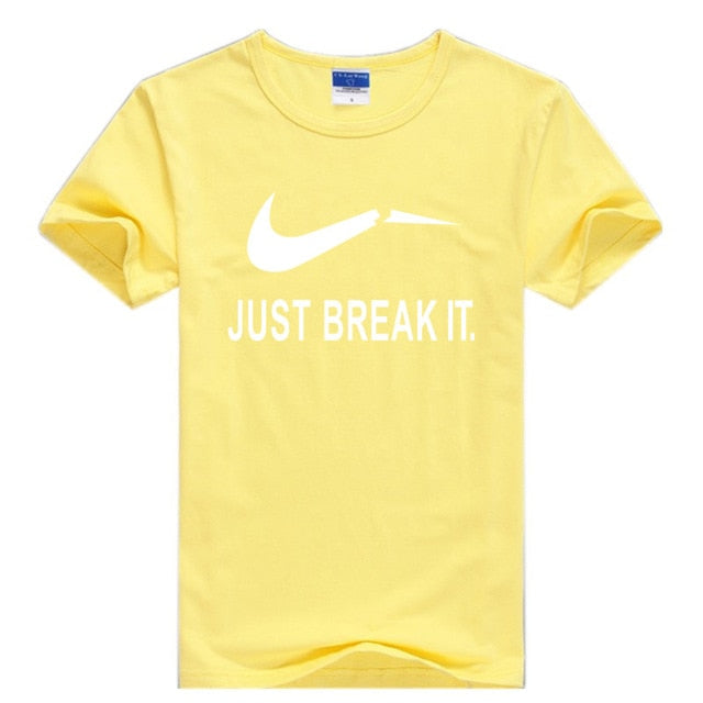 Just Break It  T-Shirts
