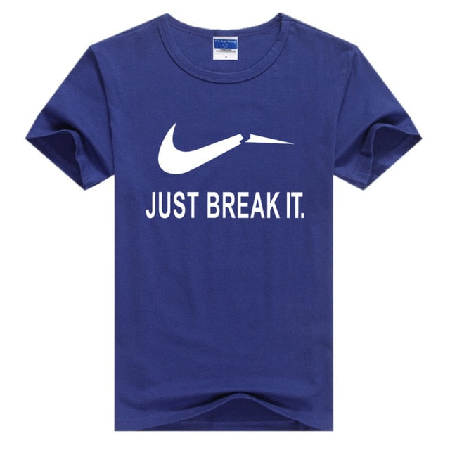 Just Break It  T-Shirts