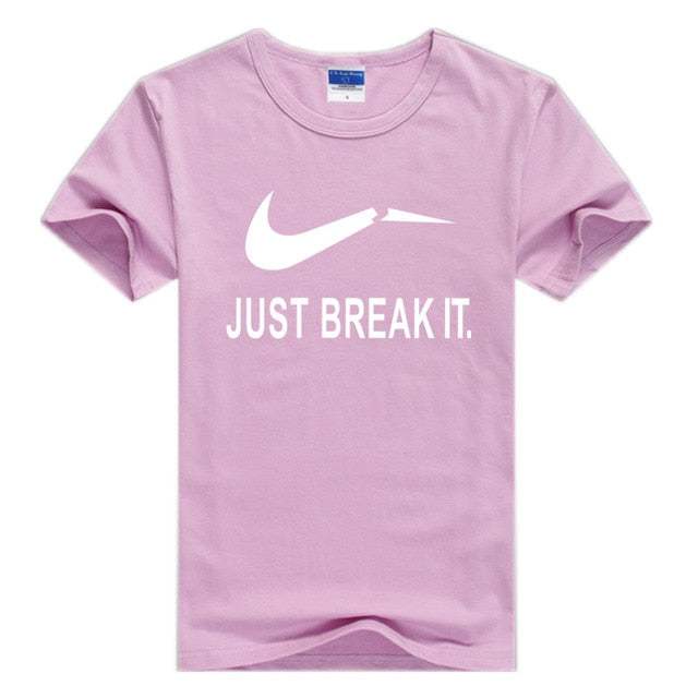 Just Break It  T-Shirts